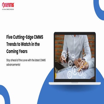 Five Cutting-Edge CMMS Trends to Watch in the Coming Years.pdf