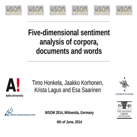 Honkela, Korhonen, Lagus & Saarinen: Five-Dimensional Sentiment Analysis of C...