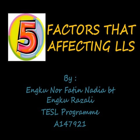 Five factors that affecting lls