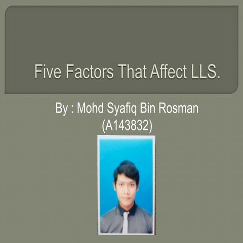 Five factors that affect lls