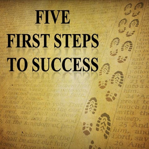 FiveFirstStepstoSuccess
