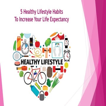 5 Healthy Lifestyle Habits To Increase Your Life Expectancy