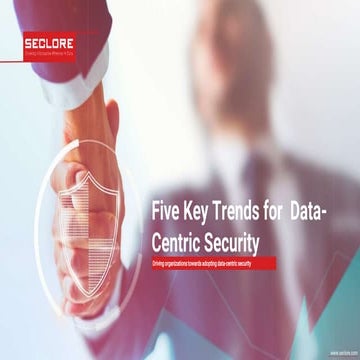 Five Key Trends for Data-Centric Security
