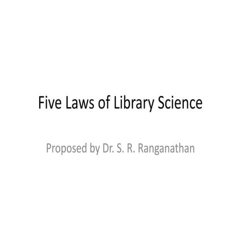 Five_Laws_of_Library_Science by S R Ranganathan.pptx