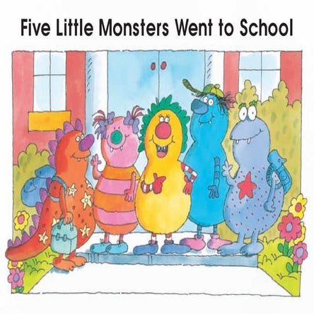 Five little monsters went to schoool