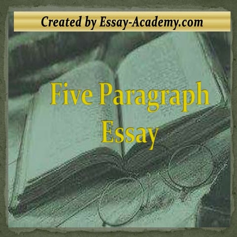 Five paragraph essay | PPT