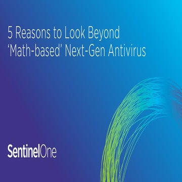 Five Reasons to Look Beyond Math-based Next-Gen Antivirus