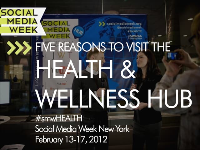 Five Reasons to Visit the Health & Wellness Hub During Social Media Week NYC