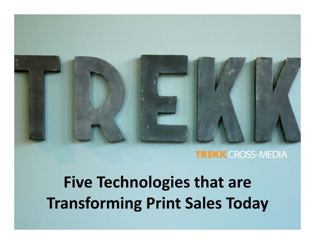 Five Technologies That Are Transforming Print Sales Today