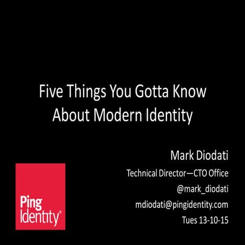 Five Things You Gotta Know About Modern Identity