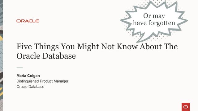 Five_Things_You_Might_Not_Know_About_Oracle_Database_v2.pptx