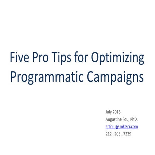 Five Pro Tips for Optimizing Programmatic Campaigns