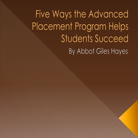 Five Ways the Advanced Placement Program Helps Students Succeed 