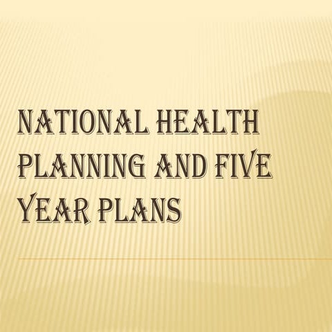 FIVE YEAR PLANS.pptx, community health nursing