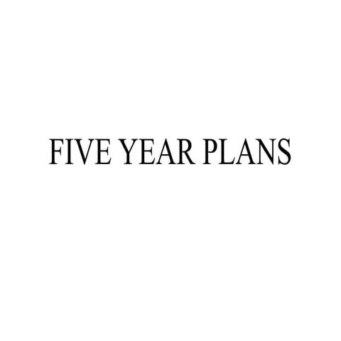 Five Year Plans Pptx Pptx