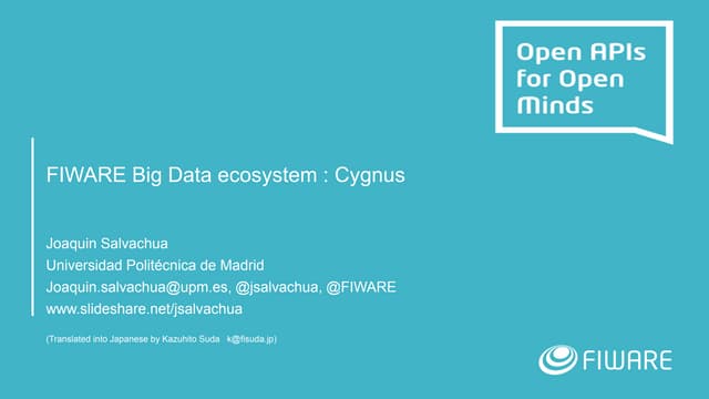 FIWARE Big Data Ecosystem : Cygnus