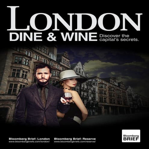 London Dine & Wine- A Bloomberg Brief Special Supplement 