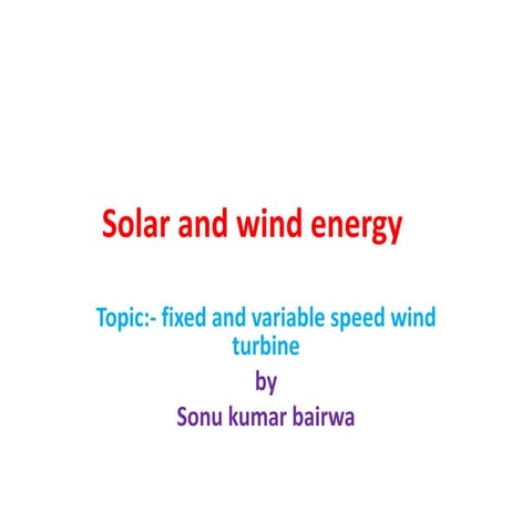 Fixed and variable speed turbine