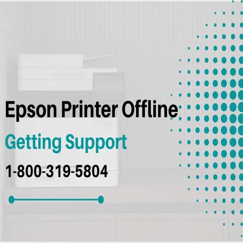 Fixed Epson Printer Offline Error 1-800-319-5804