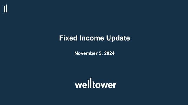 Welltower Fixed Income Update 3Q24_vF.pdf