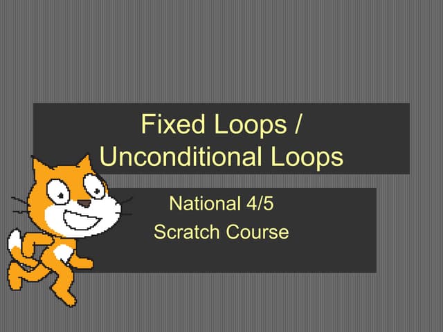 Scratch - Fixed loops