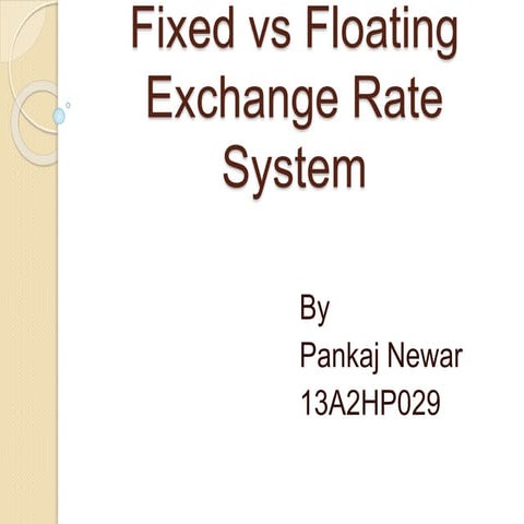 Fixed vs floating exchange rate system