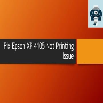 Fix Epson XP 4105 Not Printing Issue.pdf