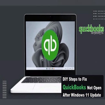 Fix QuickBooks Not Opening After Windows 11 Update.pdf