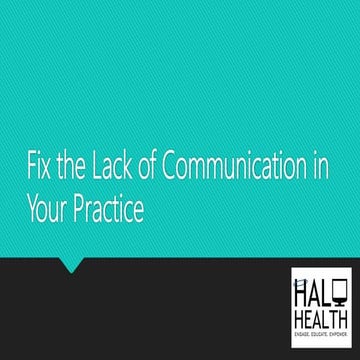 Fix the Lack of Communication in Your Practice