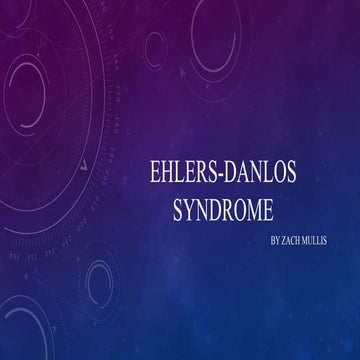 Ehlers-Danlos Syndrome & Hypermobility | PPTX