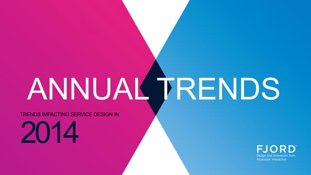 HPMC 2014 - Annual trends service design 2014 - Fjord