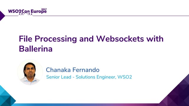 [WSO2Con EU 2017] File Processing and Websockets with Ballerina