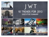 JWT: 10 Trends for 2013 - Executive...