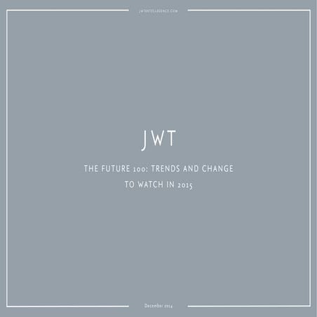JWT 2015 - Future100 trends 