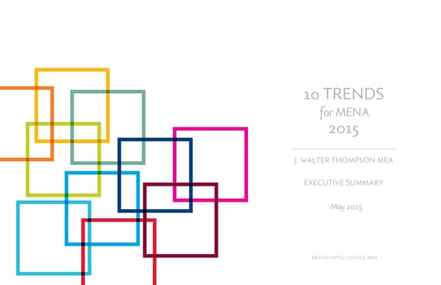 10 Trends for MENA 2015 - J. Walter Thompson MEA