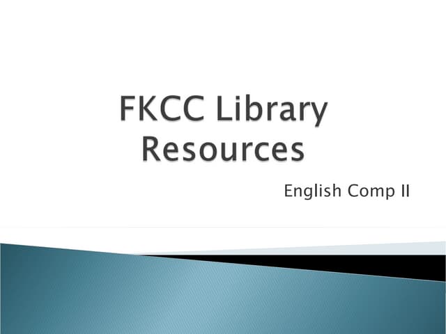 FKCC Library Resources Comp II