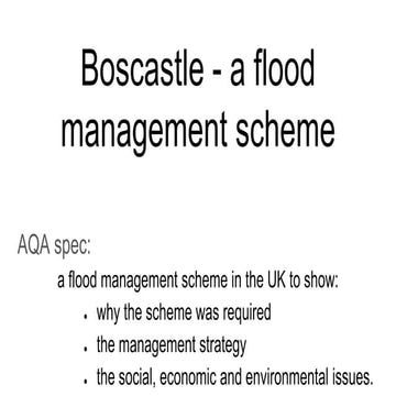 Fcase study: aqa gcse geography physical landscapes in the uk: boscastle floo...