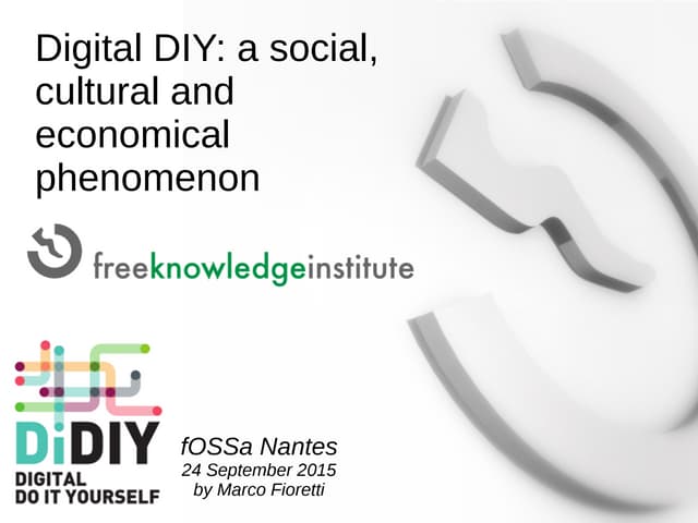 Digital DIY: a social, cultural and economical phenomenon