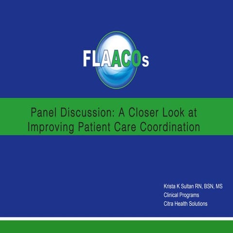 FLAACOs 2014 Conference Panel Discussion: A Closer Look at Improving Patient ...
