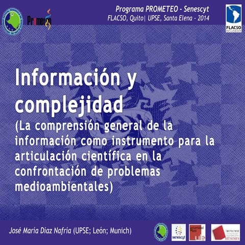 J.M. DÍAZ NAFRÍA: Información y complejidad en estudios medioambientales