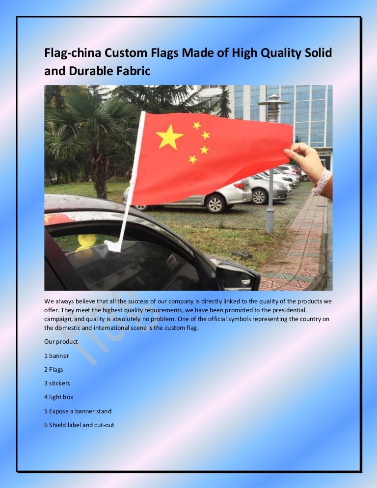 Flag China Custom Flags Made Of High Quality Solid And Durable Fabric