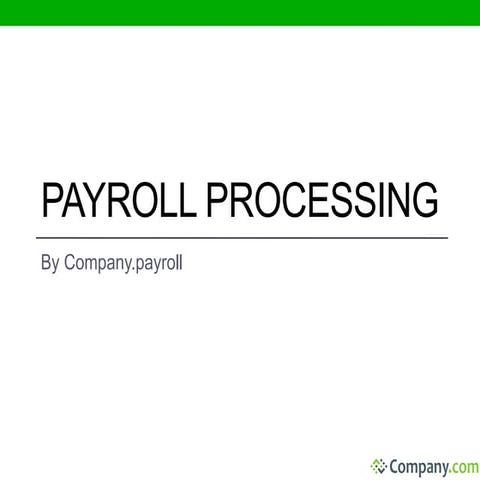 Payroll Processing by Company.Payroll 