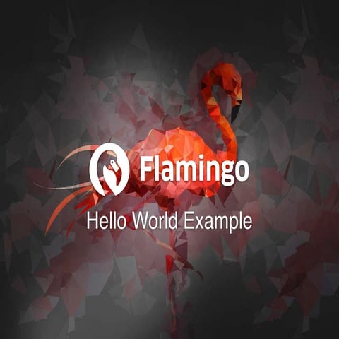Flamingo Training - Hello World