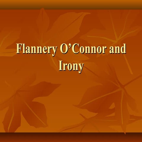 Flannery o’connor-and-irony
