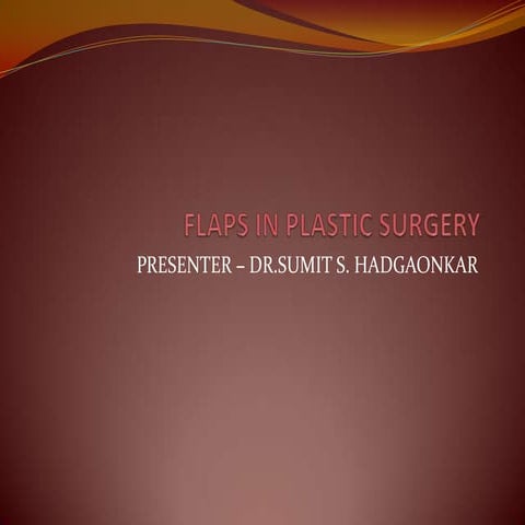 Flaps in plastic surgery