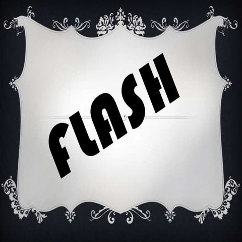 Flash
