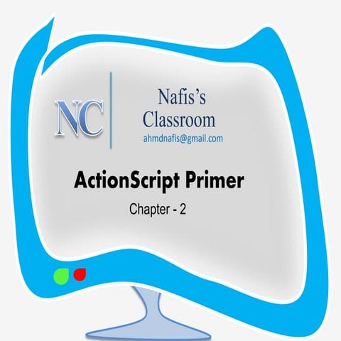 Adobe Flash Actionscript language basics chapter-2 | PPT