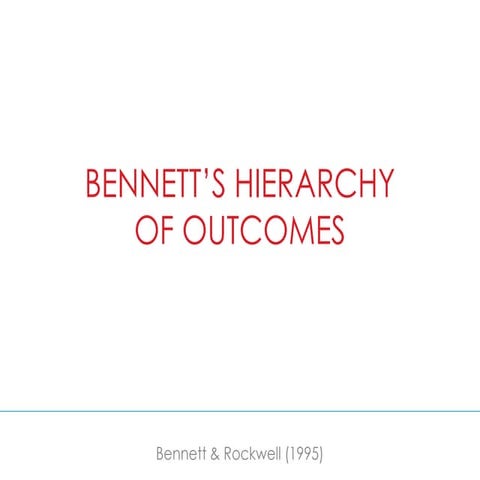 Bennett's hierarchy of outcomes