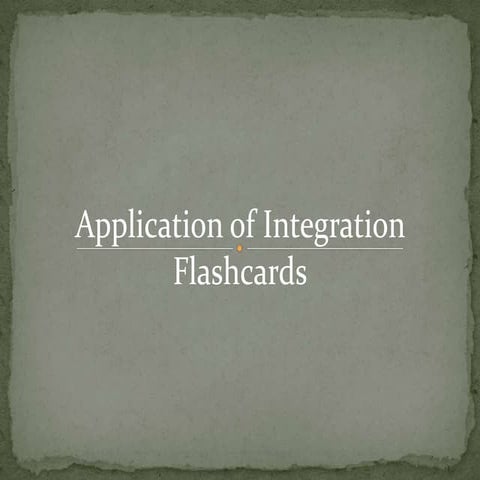 Applications of Integration Flashcards