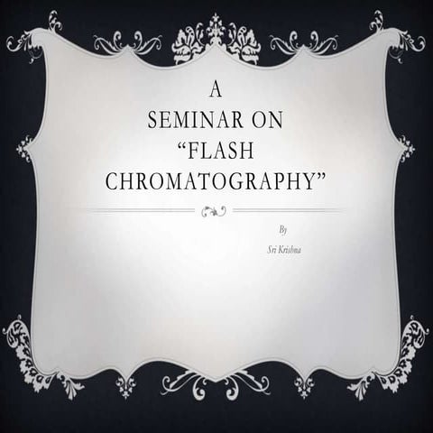 Flash chromatography